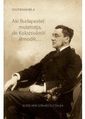Fesztbaum Béla - Aki Budapestet mulattatja, de Kolozsvárról álmodik...