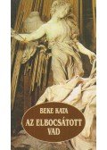 Beke Kata - Az elbocsátott vad