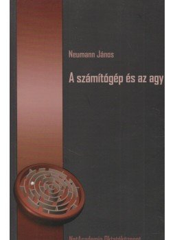 Neumann János - A számítógép és az agy, Budapest 2006 antikvár könyv