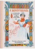 Zilahy Ágnes - A befőttekről (reprint)