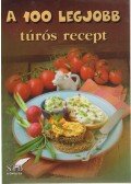 Lurz Gerda - A 100 legjobb túrós recept
