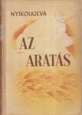 Nyikolajeva, Galina - Az aratás