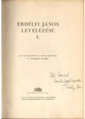 T. Erdélyi Ilona - Erdélyi János levelezése I. (dedikált)