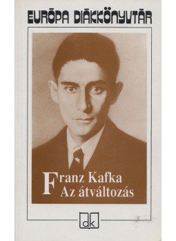 Franz Kafka - Az átváltozás Franz Kafka - Az átváltozás, Budapest 2001 antikvár könyv