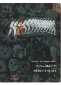 Hartai László,Muhi Klára - Mozgókép és médiaismeret 1.
