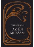 Telekes Béla - Az én múzsám