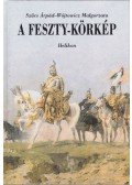 Szűcs Árpád,Malgorzata, Wójtowicz - A Feszty-körkép