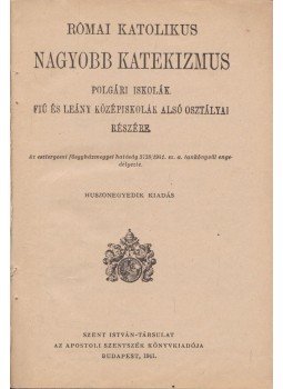  - Római katolikus nagyobb katekizmus, Budapest 1941 antikvár könyv