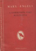 Friedrich Engels,Karl Marx - A Kommunista Párt kiáltványa