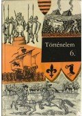 Több szerző - Történelem 6.
