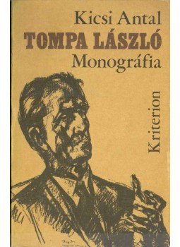 Kicsi Antal - Tompa László (dedikált) Kicsi Antal - Tompa László (dedikált), Bukarest 1978 antikvár könyv