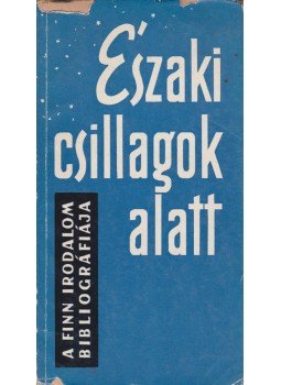 Szász Levente - Északi csillagok alatt, Budapest 1964 antikvár könyv