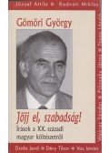 Gömöri György - JÖJJ EL, SZABADSÁG!