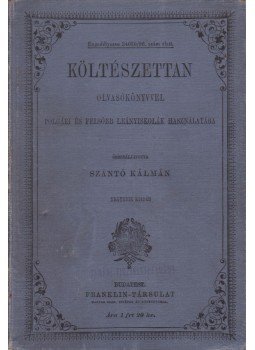 Szántó Kálmán - Költészettan olvasókönyvvel, Budapest 0 antikvár könyv