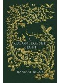 RANSOM RIGGS - A különlegesek regéi