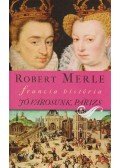 Robert Merle - Jó városunk, Párizs