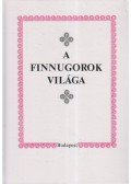 Nanovfszky György - A finnugorok világa