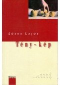 Lóska Lajos - Tény-kép