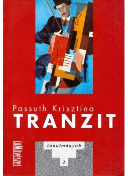 Passuth Krisztina - Tranzit Passuth Krisztina - Tranzit, Budapest 0 antikvár könyv