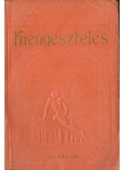 Rutherford J. F. - Kiengesztelés,  1928 antikvár könyv