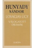 Hunyady Sándor - Lovagias ügy