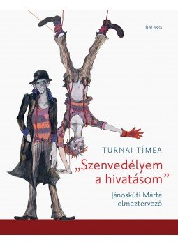 Turnai Tímea - "Szenvedélyem a hivatásom" Turnai Tímea - "Szenvedélyem a hivatásom", Budapest 2017 antikvár könyv