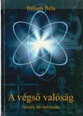 Balogh Béla - A végső valóság