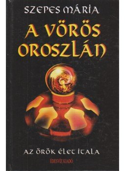 Szepes Mária - A vörös oroszlán Szepes Mária - A vörös oroszlán, Budapest 2004 antikvár könyv