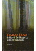 Tamási Áron - Bölcső és Bagoly / Vadrózsa ága