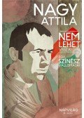 Nagy Attila - Nem lehet visszatérni - Egy színész vallomásai