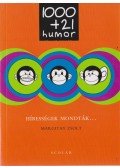Margitay Zsolt - 1000+21 humor - Hírességek mondták...