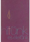 Bognár Lajos,Kerényi Lajos,Rédly Elemér - Hitünk és életünk