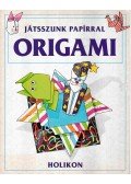 Needham, Kate - Játsszunk papírral origami