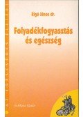 Rigó János dr. - Folyadékfogyasztás és egészség (dedikált)