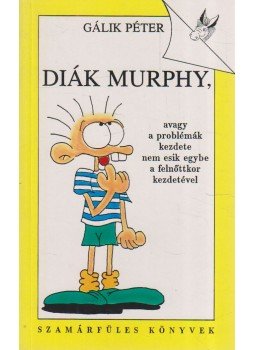 Gálik Péter - Diák Murphy Gálik Péter - Diák Murphy, 1994 antikvár könyv