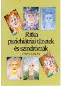 Tényi Tamás - Ritka pszichiátriai tünetek és szindrómák
