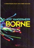 Jeff VanderMeer - Borne