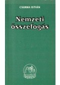 Csurka István - Nemzeti összefogás