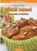 . - Főzzél velem! Sikerélmény a konyhában
