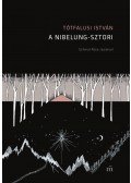 Tótfalusi István - A Nibelung-sztori