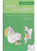 Dezsényi Péter - Nem mondod!