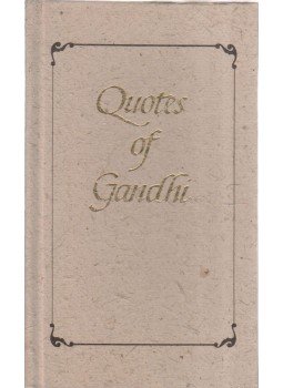 Gandhi, Mahátmá - Quotes of Gandhi Gandhi, Mahátmá - Quotes of Gandhi, 1997 antikvár könyv