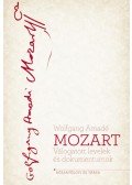 Wolfgang Amadé Mozart - MOZART válogatott levelek és dokumentumok