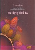 Pressing Lajos - Az égig érő fa