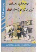  Tallai Gábor - Árnyékőrző