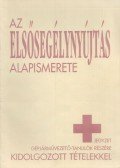 Zakariás Zoltán - Az elsősegélynyújtás alapismeretei