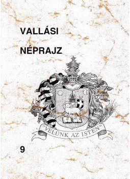 Küllős Imola, Molnár Ambrus - Vallási néprajz 9., Budapest 1997 antikvár könyv