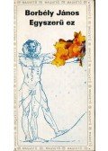 Borbély János - Egyszerű ez