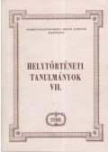 Gyarmathy Zsigmond (szerkesztő) - Helytörténeti tanulmányok VII.