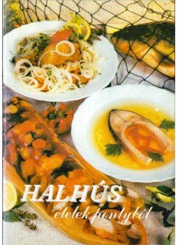  - Halhús ételek pontyból,  0 antikvár könyv